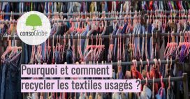 Pourquoi et comment recycler les textiles usagés ?